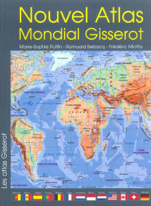 Nouvel atlas mondial Gisserot - Belzacq Romuald ; Miotto Frédéric ; Putfin Marie-S