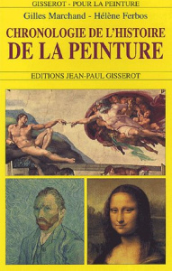 Chronologie de l'histoire de la peinture - Marchand Gilles ; Ferbos Hélène