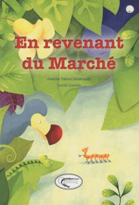 En revenant du Marché - Taboni Misérazzi Jeanne ; Limont Lucile