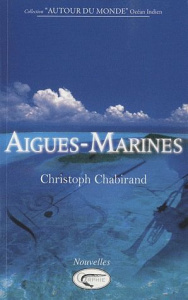 Aigues-Marines - Chabirand Christoph