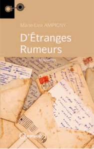 D'étranges rumeurs - Ampigny Marie-Line