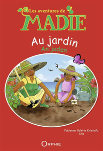 Au jardin. Edition bilingue français-créole - Kristofic Fabienne Valérie ; Relouzat Christophe