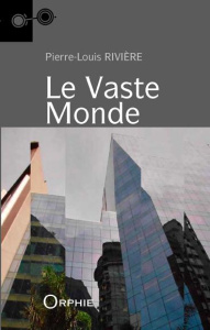 Le vaste monde - Rivière Pierre-Louis