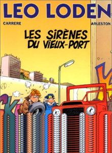 Léo Loden Tome 2 : Les Sirènes du Vieux-Port - Arleston Christophe ; Carrère Serge