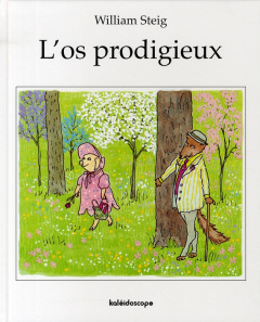 L'os prodigieux - Steig William ; Duval Elisabeth