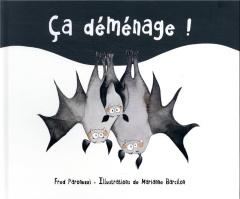 Ca déménage ! - Paronuzzi Fred ; Barcilon Marianne