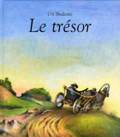 Le trésor - Shulevitz Uri ; Duval Elisabeth