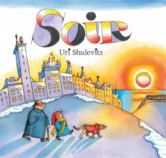 Soir - Shulevitz Uri ; Duval Elisabeth