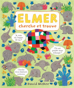 Elmer cherche et trouve - McKee David ; Guénot Camille