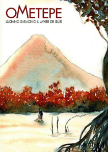 Ometepe. L'île aux deux volcans et aux mille histoires - Saracino Luciano ; De Isusi Javier ; Carrasco Raha