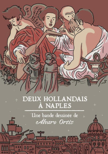 Deux hollandais à Naples - Ortiz Alvaro ; Carrasco Alexandra