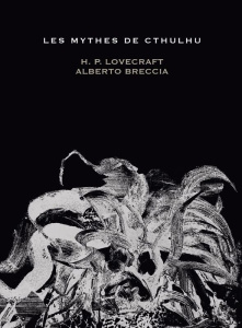 Les Mythes de Cthulhu - Lovecraft Howard Phillips ; Breccia Alberto