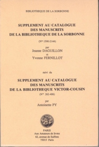 Supplément au catalogue des manuscrits de la bibliothèque de la sorbonne. Suivi du Supplément au cat - Daguillon Jeanne ; Fernillot Yvonne ; Py Antoinett