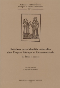 Relations entre identités culturelles dans l'espace ibérique et ibéro-américain.. 2. Elites et masse - Redondo Augustin