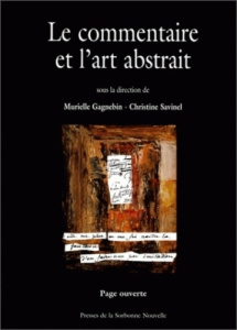 Le commentaire et l'art abstrait - Gagnebin Murielle ; Savinel Christine