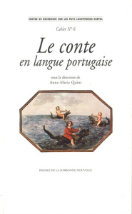 Le conte en langue portugaise. Textes en français et en portugais - Quint Anne-Marie