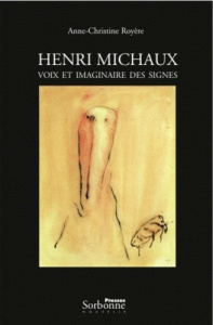 Henri Michaux. Voix et imaginaire des signes - Royère Anne-Christine