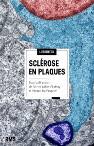 Sclérose en plaques - Lalive d'Epinay Patrice ; Du Pasquier Renaud