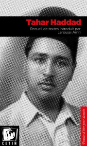 Tahar Haddad - Haddad Tahar ; Amri Laroussi