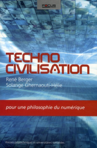 Technocivilisation - Berger René ; Ghernaouti-Hélie Solange