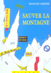 SAUVER LA MONTAGNE - LABANDE/FRANCOIS