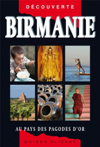 Birmanie - AU pays des pagodes d'or - Collectif
