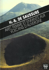 Avec femme et enfants aux volcans d'Auvergne - Saussure Horace-Bénédict de