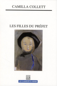 Les filles du préfet - Collett Camilla ; Eydoux Eric