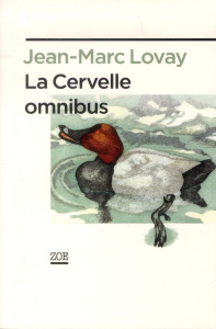La cervelle omnibus - Lovay Jean-Marc