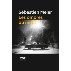 Les Ombres du métis - Meier Sébastien