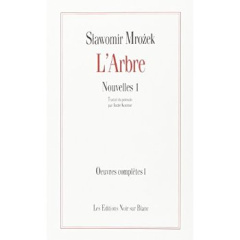 Nouvelles. Volume 1, L'arbre - Mrozek Slawomir ; Kozimor André