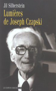 Lumières de Joseph Czapski - Silberstein Jil