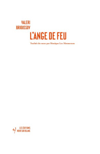 L'ange de feu - Brioussov Valeri ; Lee-Monnereau Monique