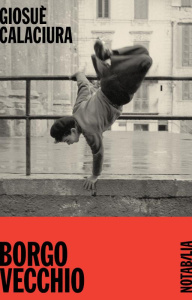 Borgo Vecchio - Calaciura Giosuè ; Chapuis Lise