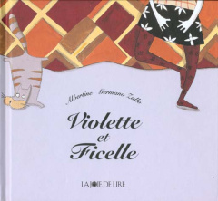 Violette et Ficelle - ZULLO/ALBERTINE