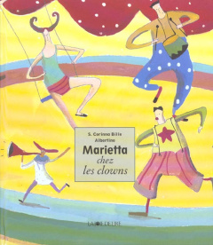 Marietta chez les clowns - Bille Stéphanie-Corinna