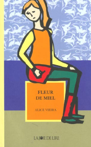 FLEUR DE MIEL - VIEIRA ALICE