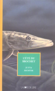 L'été du brochet - Richter Jutta