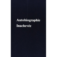 Autobiographie inachevee - Bailey Alice a.