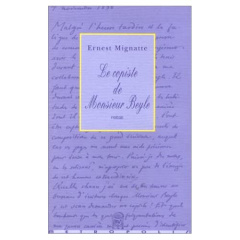 LE COPISTE DE MONSIEUR BEYLE - Mignatte Ernest