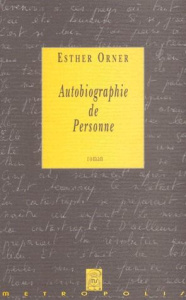 Autobiographie de personne - Orner Esther