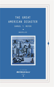 The Great American Disaster - Meyer Shmuel-Thierry