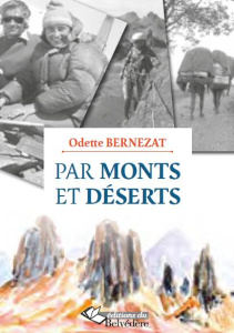 Par monts et déserts - Bernezat Odette