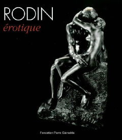 Rodin érotique - Viéville Dominique ; Lehni Nadine ; Delclaux Marie