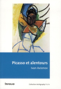Picasso et alentours - Axionov Ivan ; Conio Gérard ; Adaskina Natalia