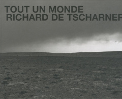 Tout un monde - Tscharner Richard de ; Huynh Jean-Baptiste