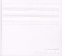 Légendes. Archilab - Rossi Gabriele M. ; Maillard Nadja