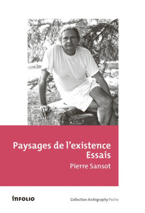 Paysages de l'existence. Essais - Sansot Pierre ; Paquot Thierry ; Salgas Gérard