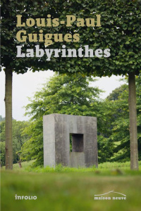 Labyrinthes - Guigues Louis-Paul ; Raynal Henri