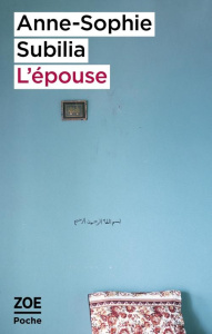 L'épouse - Subilia Anne-Sophie ; Koutchoumoff Lisbeth